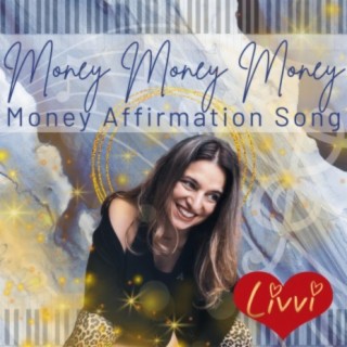 Money, Money, Money (Money Affirmation Song)