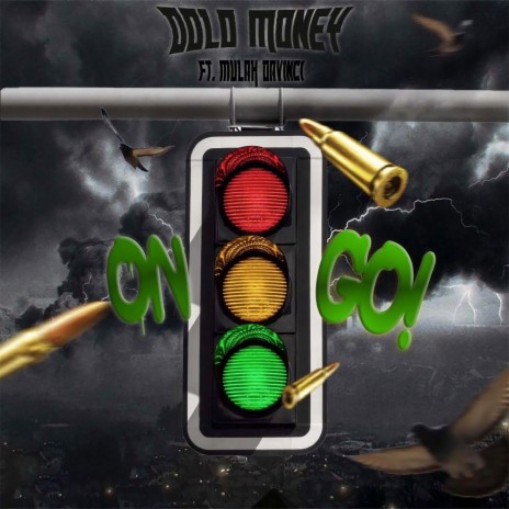On Go (Radio Edit) ft. Mulah Davinci | Boomplay Music