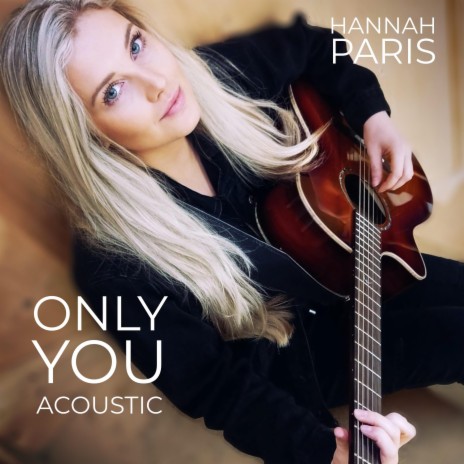 Only You (Acoustic) | Boomplay Music