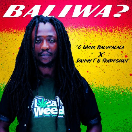 Baliwa? ft. Danny T & Tradesman | Boomplay Music
