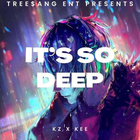 Its So Deep ft. Kee | Boomplay Music