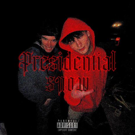 Presidential Snow | Boomplay Music