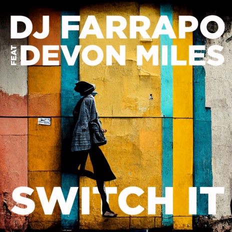 Switch It (Instrumental Mix) ft. Devon Miles