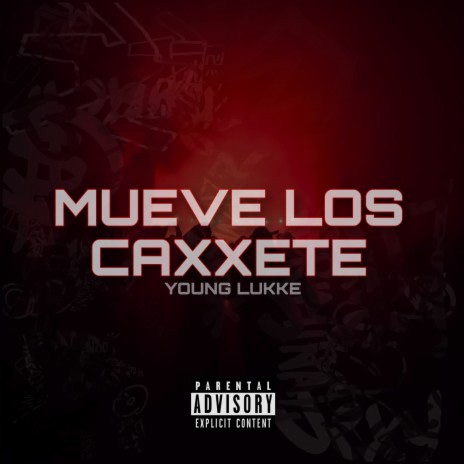Mueve Los Caxxete | Boomplay Music