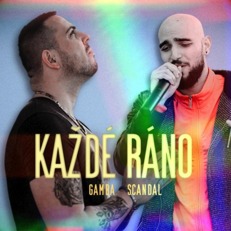 Každé ráno ft. Scandal