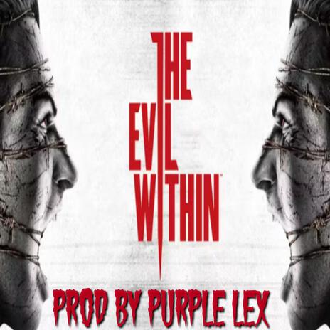 The EviL Within | Boomplay Music