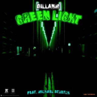 Green Light ft. Michael Stretch lyrics | Boomplay Music