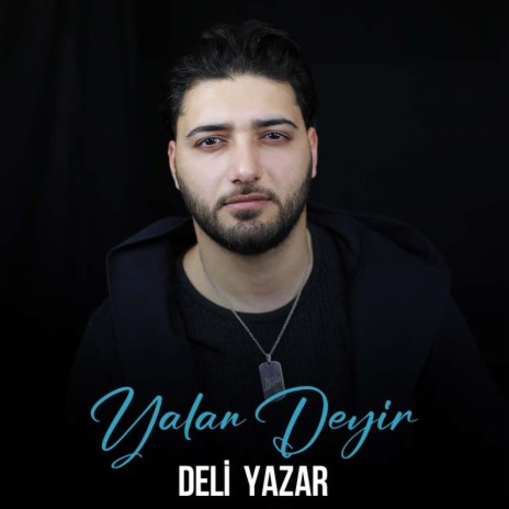 Yalan Deyir | Boomplay Music