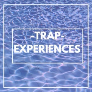 Trap experiences