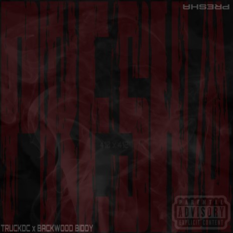 PRESHA ft. Backwood Biddy | Boomplay Music