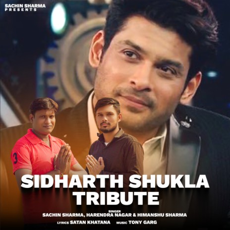 Sidharth Shukla (Tribute) ft. Harendra Nagar & Himanshu Sharma | Boomplay Music