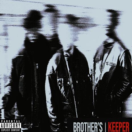 Brother's Keeper | Boomplay Music