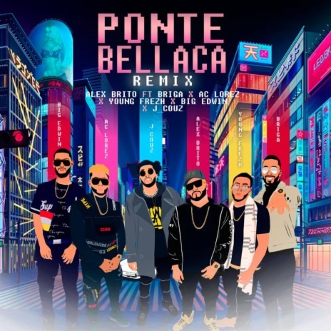 Ponte Bellaca Remix (feat. Ac Lorez, Briga, Young Frezh, Big Edwin & Jcouz) (Remix) | Boomplay Music