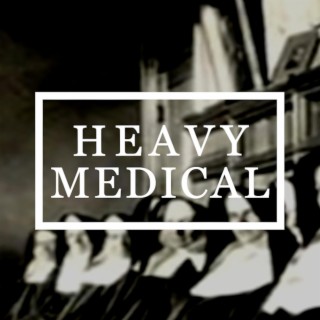 Heavy Medical