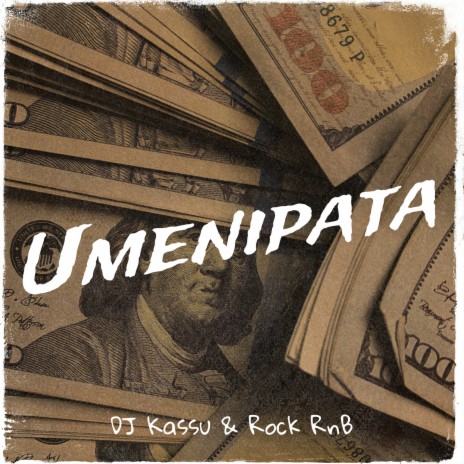 Umenipata ft. Rock RnB