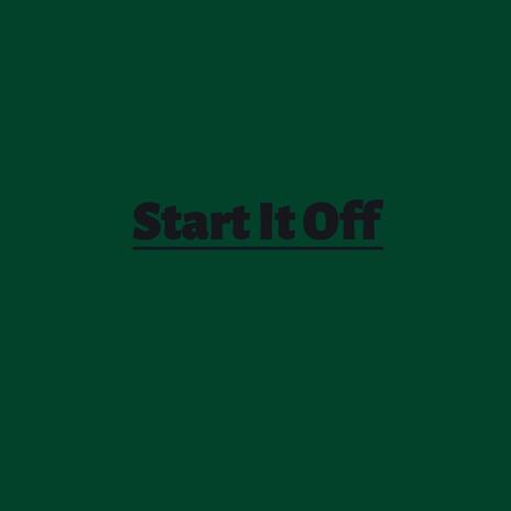 Start It Off ft. Zaybando & Joemal2000 | Boomplay Music