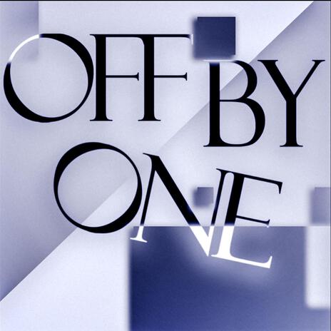 Off By One | Boomplay Music