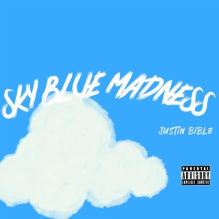 Sky Blue Madness