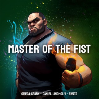 MASTER OF THE FIST