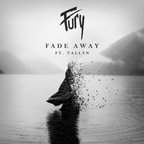 Fade Away (feat. Tallyn) | Boomplay Music