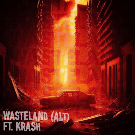 WASTELAND (ALT) ft. KRASH