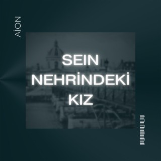 sein nehrindeki kız