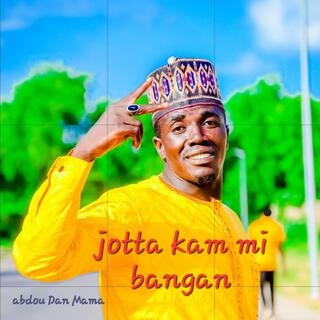 Jotta kam mi bangan