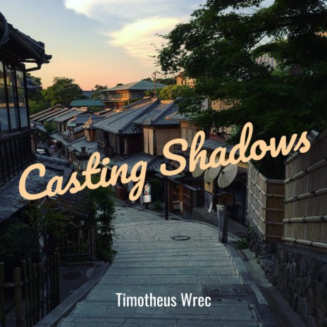 Casting Shadows | Boomplay Music