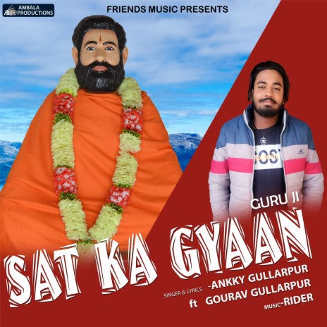 Sat Ka Gyan Guru Ji ft. Gourav Gullarpur | Boomplay Music
