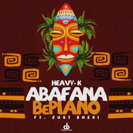 Abafana BePiano ft. Just Bheki | Boomplay Music