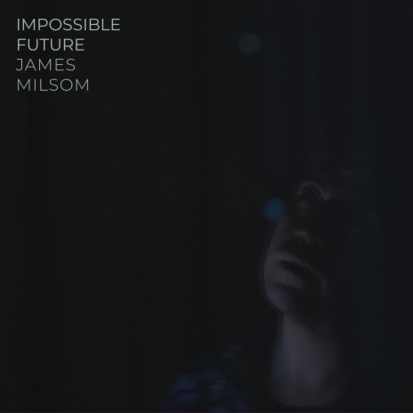 Impossible Future | Boomplay Music