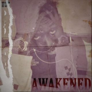 AWAKENED