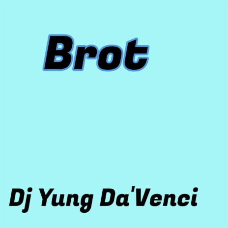 Brot | Boomplay Music