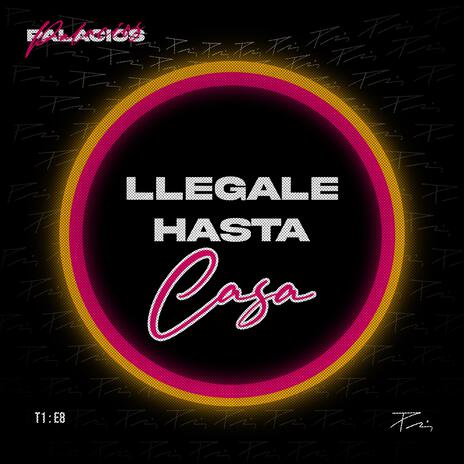 LLEGALE HASTA CASA | Boomplay Music