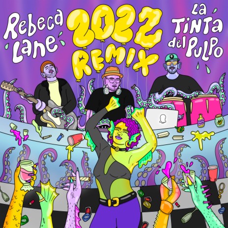 2022 (Remix) ft. La Tinta del Pulpo | Boomplay Music