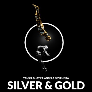 Silver & Gold