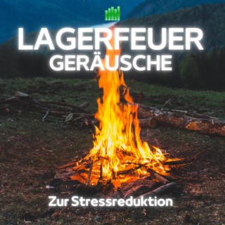 Lagerfeuergeräusche zur Stressreduktion