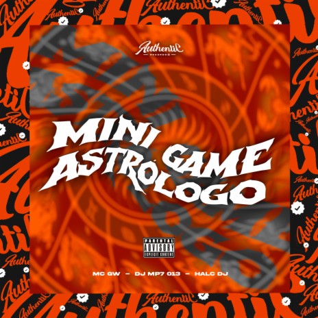 Mini Game Astrólogo ft. MC GW & HALC DJ | Boomplay Music