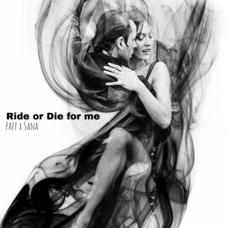 Ride or Die ft. Sana | Boomplay Music