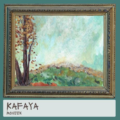 Kafaya | Boomplay Music