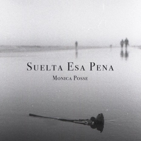 Suelta Esa Pena | Boomplay Music