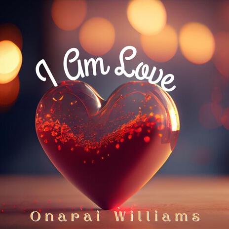 I Am Love | Boomplay Music