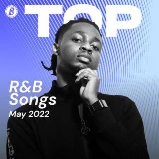 Top R&B Songs May 2022