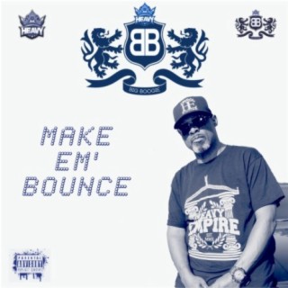 Make em' Bounce