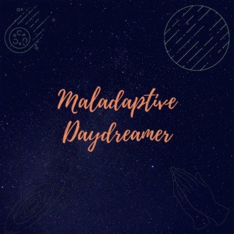 Maladaptive Daydreamer (instumental)