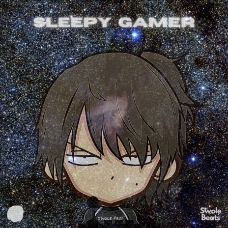 Sleepy Gamer ft. Retro Swole Beats | Boomplay Music