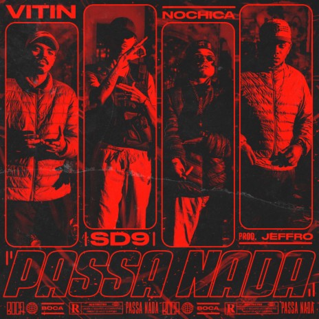 Passa Nada ft. SD9, Vitin, Nochica & JEFFRO | Boomplay Music