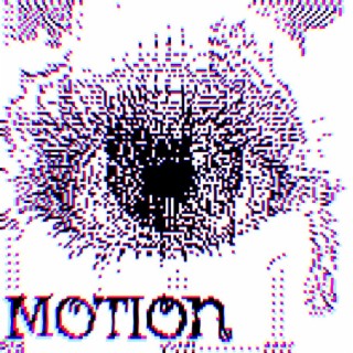 MOTION