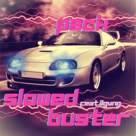 Slowed Buster ft. ILGVNG | Boomplay Music
