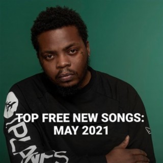 Top Free New Songs: May 2021